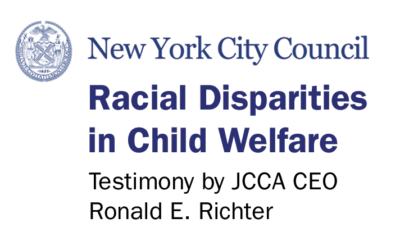 JCCA CEO Testifies to NYC Council on Racial Disparities in Child Welfare