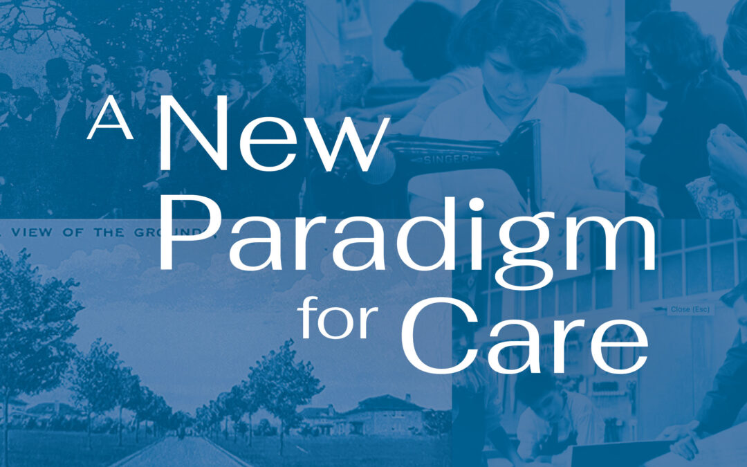 A New Paradigm for Care